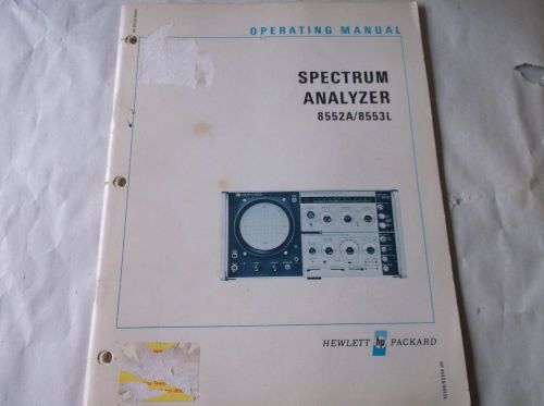 HEWLETT PACKARD 8552A/8553L SPECTRUM ANALYZER OPERATING MANUAL