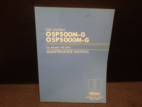 Okuma MAINTENANCE MANUAL_MC-3VA, OSP500M-G/ OSP5000M-G_2825-E