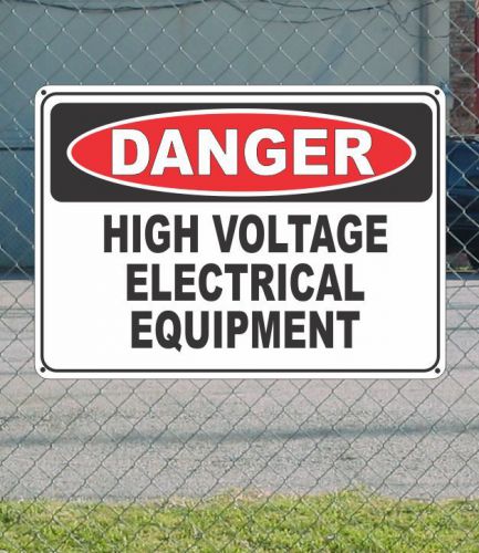 Danger high voltage electrical equipment - osha safety sign 10&#034; x 14&#034; for sale