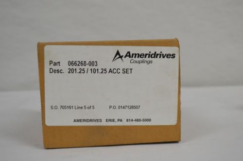 NEW AMERIDRIVES 066268 66268 003 201.25/101.25 ACC ACCESSORY SET D203195