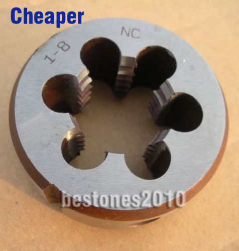 Lot 1pcs American Standard Right Hand Die 1&#034;-8 Dies Threading Tools