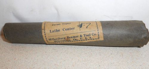 JARNO TAPER LATHE CENTER  #7 MILLERSBURG REAMER &amp; TOOL CO. P.A. USA