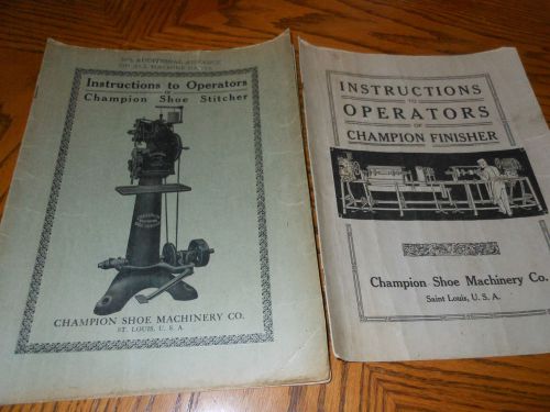 CHAMPION SHOE FINISHER STITCHER LOT INSTRUCTIONS MANUAL VINTAGE MACHINERY