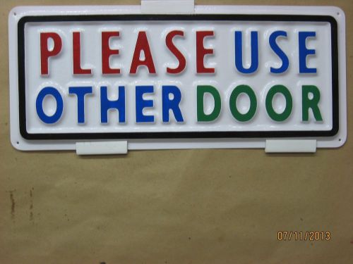 PLEASE USE OTHER DOOR 3D Embossed Plastic Sign 5x13, Store Bank door display