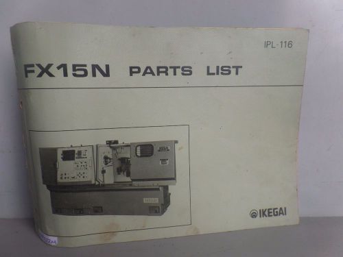 IKEGAI FX15N FX 15 N FX-15N PARTS LIST IPL-116 MANUAL mona