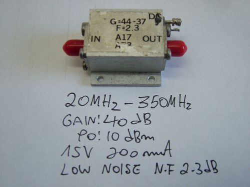 RF AMPLIFIER LOW NOISE 20MHz -350MHz  GAIN 40db  A17A73      SMA