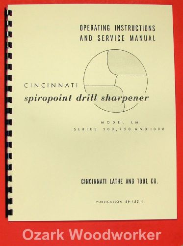 Cincinnati model lm spiropoint drill sharpener instructions &amp; parts manual 0959 for sale