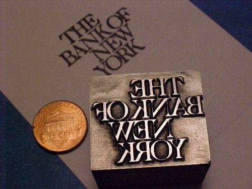 Letterpress printers block &#034;THE BANK of NEW YORK&#034; Financial Institution,est.1784