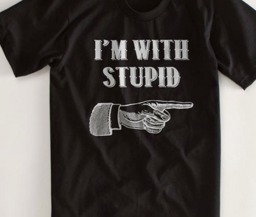 I&#039;m with Stupid Shirt