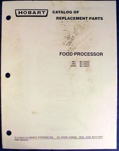 Hobart food processor fp41 &amp; fp61 &amp; fp62 replacement parts catalog for sale