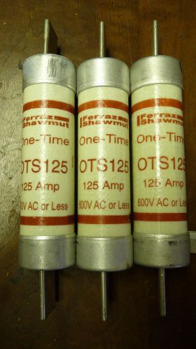 3 NEW FERRAZ SHAWMUT ONE TIME FUSE OTS125 FREE SHIPPING