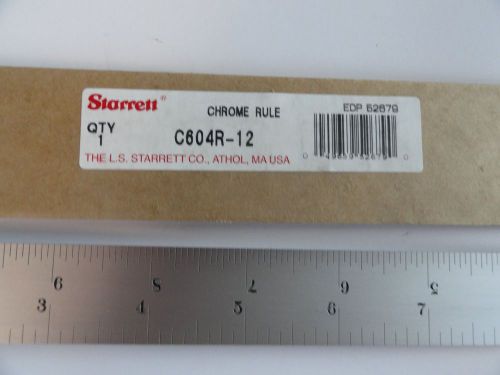 STARRETT  C604R-12  12&#034; CHROME RULE