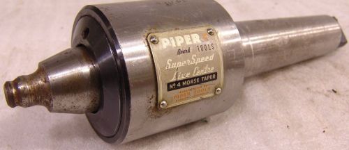 Piper live center Centre super speed #4MT