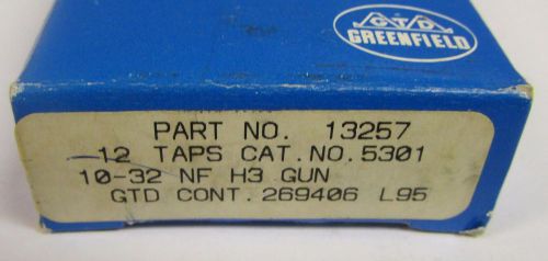 LOT OF (6) GREENFIELD 13257 5301 10-32 NF H3 GUN GTD CONT 269406 L95 TAP