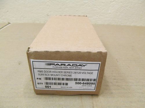 1 NIB FARADAY 500-648095 500648095 RMS DOOR HOLDER 24/120 VOLTAGE