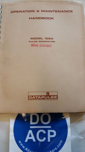 DATAPULSE 106A PULSE GENERATOR OPERATION / MAINTENANCE MANUAL R3S31