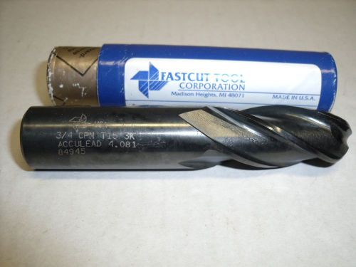 3/4&#034; Fastcut Tool CPM Ball end mill, 3/4&#034; SHK,  4 Flute, 1-5/8&#034; LOC, 3-7/8&#034; OAL