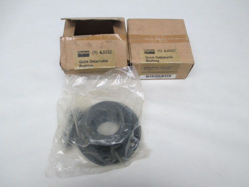 LOT 2 NEW DAYTON 4JU32 SF X 1-11/16 QUICK DETACHABLE BUSHING D317556