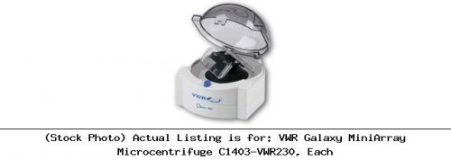 VWR Galaxy MiniArray Microcentrifuge C1403-VWR230, Each Centrifuge