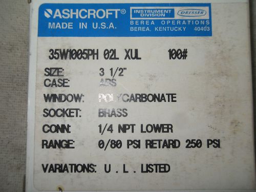 (D4) 1 NIB ASHCROFT 35W1005PH 02L XUL PRESSURE GAUGE 0-80 PSI