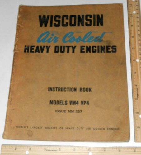 WISCONSIN HD Engines Models VM4 VP4 Instruction Book Issue MM-237