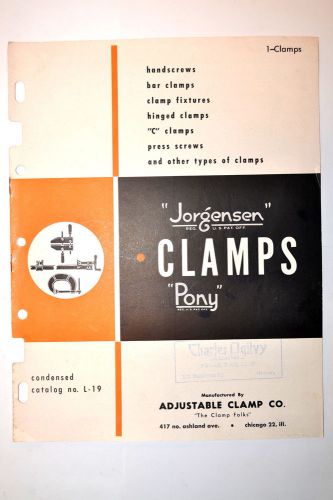 ADJUSTABLE CLAMP Co. &#034;JORGENSEN&#034; CLAMPS &#034;PONY&#034; CONDENSED CATALOG No. L-19 #RR701