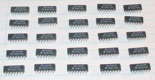 LOT OF 25 MOTOROLA SEMI CONDUCTOR MC3403P