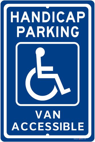 Handicapped Parking Van Accessible 8&#034;x12&#034; Aluminum Sign Made in USA UV Protected