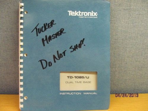 TEKTRONIX TD-1085/U Dual Time Base Operations and Service Manual w/schematics